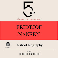 5 Minutes - Fridtjof Nansen: A Short Biography (5 Minute Biographies).2 - Fridtjof Nansen: A Short Biography Ft 5 Minute Biographies & George Fritsche загрузить