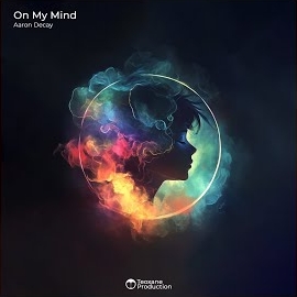 Aaron Decay - On My Mind загрузить