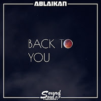 Ablaikan - Back To You загрузить