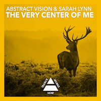 Abstract Vision - The Very Center Of Me Ft Sarah Lynn загрузить