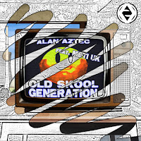 Alan Aztec - Old Skool Generation (Feat. Meti Uk) загрузить