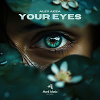 Alex Acea - Your Eyes загрузить