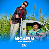 Alisher Bayniyazov - Nigarim загрузить