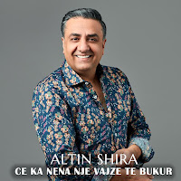 Altin Shira - Ce Ka Nena Nje Vajze Te Bukur загрузить