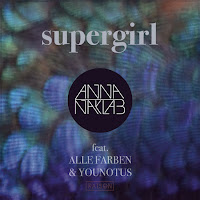 Anna Naklab - Supergirl (Radio Edit) Ft Alle Farben & Younotus загрузить