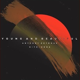 Anthony Keyrouz - Young And Beautiful (Afro House Version) Ft Nito-Onna загрузить