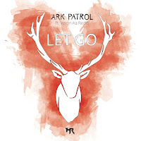 Ark Patrol - Let Go (Feat. Veronika Redd) загрузить