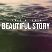 Arozin Sabyh - Beautiful Story загрузить