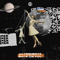 Astrohertz - Back On You загрузить