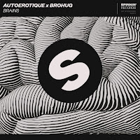 Autoerotique - Brains Ft Brohug загрузить