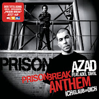Azad - Prison Break Anthem (Ich Glaub An Dich) (Single Version) (Feat. Adel Tawil) загрузить