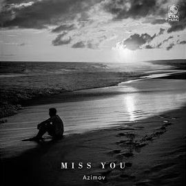 Azimov - Miss You загрузить
