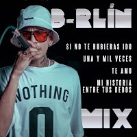 B-Rlin - Si No Te Hubieras Ido / Una Y Mil Veces / Mi Historia Entre Tus Dedos загрузить