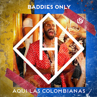 Baddies Only - Aqui Las Colombianas (Feat. Martina Camargo) загрузить