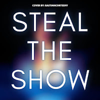 Bastiancortesxv - Steal The Show (From 