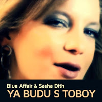 Blue Affair & Sasha Dith - Ya Budu S Toboy загрузить