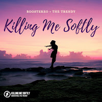 Boostereo - Killing Me Softly Ft The Trendy загрузить