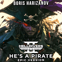 Boris Harizanov - Helldivers 2 - He's A Pirate (Epic Version) загрузить