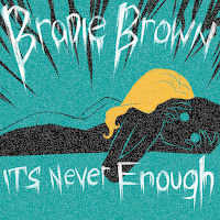 Brodie Brown - It's Never Enough загрузить