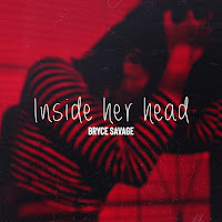 Bryce Savage - Inside Her Head загрузить