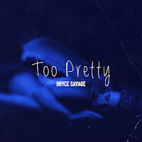 Bryce Savage - Too Pretty загрузить