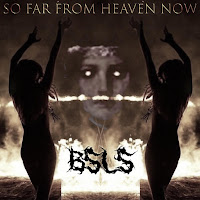 Bsls - So Far From Heaven Now загрузить