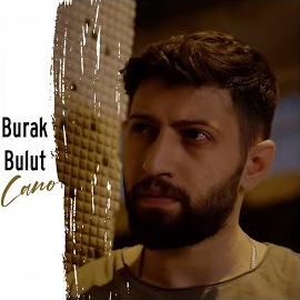 Burak Bulut - Cano загрузить