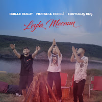 Burak Bulut - Leyla Mecnun Ft Mustafa Ceceli & Kurtuluş Kuş загрузить