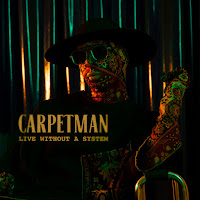 Carpetman - Live Without A System загрузить