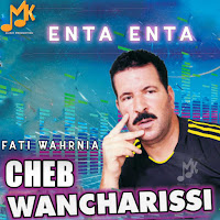 Cheb Wancharissi - Enta Enta (Feat. Fati Wahrania) загрузить