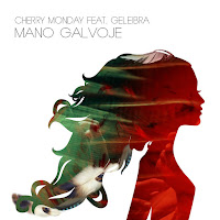 Cherry Monday - Mano Galvoje Ft Geleibra загрузить