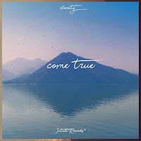 Clarity. - Come True загрузить