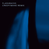 Craspore - Flashbacks (Creepymane Remix) Ft Creepymane загрузить