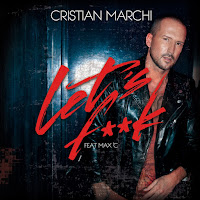 Cristian Marchi - Let's Fuck [Cristian Marchi Perfect Edit] (Feat. Max 'C) загрузить