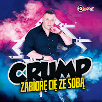 Crump - Zabiorę Cię Ze Sobą (Radio Edit) загрузить