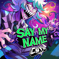 Cyyu - Say My Name (From 