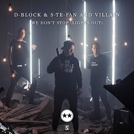 D-Block & S-Te-Fan - We Don't Stop (Lights Out) Ft Villain загрузить
