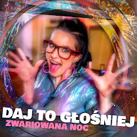 Daj To Głośniej - Zwariowana Noc загрузить
