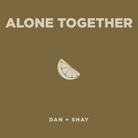 Dan + Shay - Alone Together загрузить