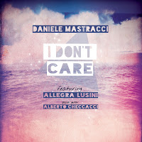 Daniele Mastracci - I Don't Care (Feat. Allegra Lusini & Alberto Checcacci) загрузить
