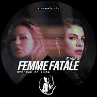Deborah De Luca - Femme Fatale (Feat. Emma) загрузить
