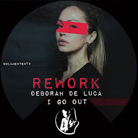 Deborah De Luca - I Go Out (2020 Rework) загрузить