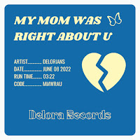 Delorians - My Mom Was Right About U загрузить