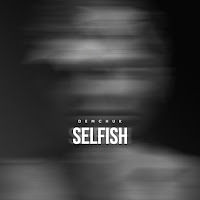 Demchuk - Selfish загрузить