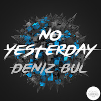 Deniz Bul - No Yesterday загрузить