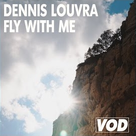 Dennis Louvra - Fly With Me загрузить