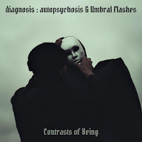 Diagnosis : Autopsychosis - Contrasts Of Being (Single Version) (Feat. Umbral Flashes) загрузить