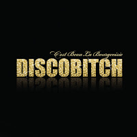 Discobitch - C'est Beau La Bourgeoisie (Radio Edit) загрузить
