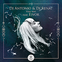 Dj Antonio - Verd Min (Feat. Eivor) Ft Dj Renat загрузить