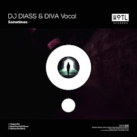 Dj Diass - Sometimes Ft Diva Vocal загрузить